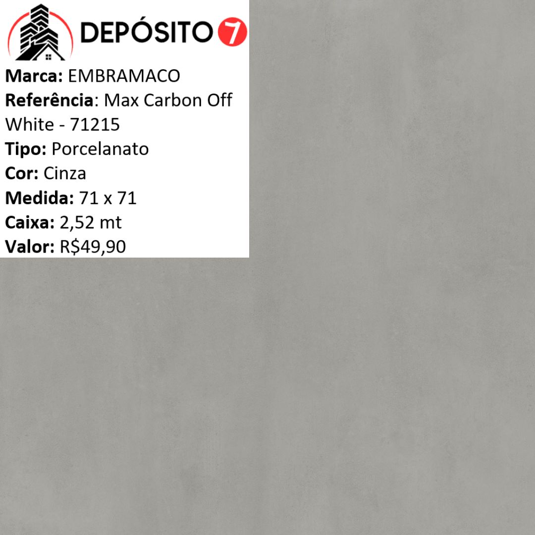 EMBRAMACO PORCELANATO 71X71 MAX CARBON OFF WHITE 71215 (CAIXA COM 2,52MT) 